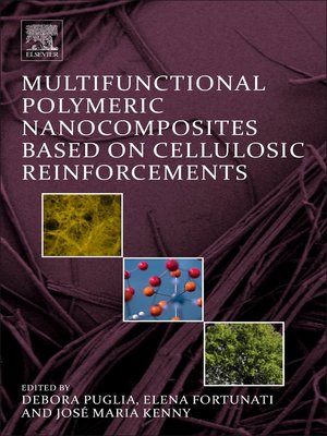 cover image of Multifunctional Polymeric Nanocomposites Based on Cellulosic Reinforcements